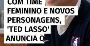 Com time feminino e novos personagens, Ted Lasso anuncia quarta temporada