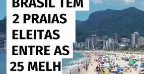 Brasil tem 2 praias eleitas entre as 25 melhores do mundo