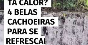 Tá calor? 4 belas cachoeiras para se refrescar em SP