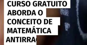 Curso gratuito aborda o conceito de matemática antirracista