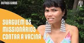 Missões evangélicas espalham fake news entre indígenas