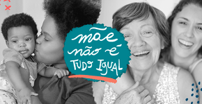 Mãe não é tudo igual