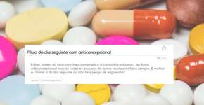 Pílula do dia seguinte e as principais dúvidas sobre o assunto