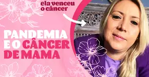 Com a pandemia, 62% das mulheres pretendem adiar os exames de câncer de mama