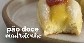 Descubra como fazer pão doce madrilenho em casa