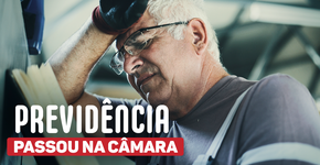 Reforma da Previdência é aprovada na Câmara dos Deputados