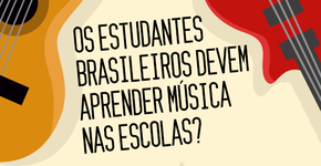 Dê a sua sugestão sobre o que deve ser ensinado nas escolas do Brasil