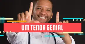 Mestres da Criatividade: Conheça a história do tenor Jean William