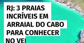 RJ: 3 praias incríveis em Arraial do Cabo para conhecer no verão