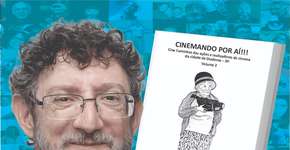 Lançamento do livro “Cinemando por Aí!! Volume 2″na FLID neste sábado
