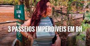 Descubra 3 rolês delicinha pra você aproveitar em BH