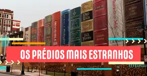 Os dez prédios mais estranhos do mundo