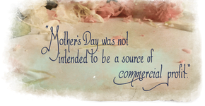 ‘Não criei o Dia das Mães para ter lucro’, afirmou a mulher que criou a data