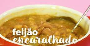 Aprenda a fazer o feijão encaralhado da Ana Maria Braga