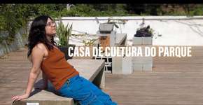 Casa de Cultura do Parque, um espaço da arte contemporânea em SP