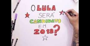 Lula conseguirá se candidatar as eleições de 2018?