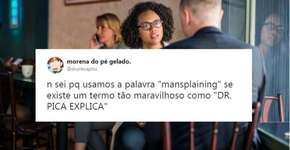 Mansplaining: um homem já te explicou o óbvio hoje?