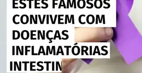 Você nem imagina, mas esses famosos convivem com doenças inflamatórias intestinais