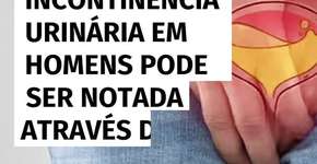 Incontinência urinária em homens pode ser notada através destes sintomas