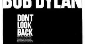 Bob Dylan- Don’t look back