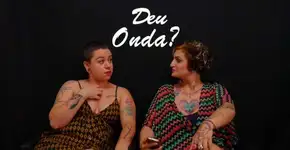 ‘Deu onda’ é machista? Duas feministas comentam a letra do funk