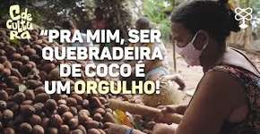 Quebradeiras de coco preservam a tradição no interior do Maranhão