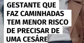 Gestante que faz caminhadas tem menor risco de precisar de uma cesárea