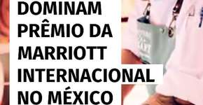Brasileiros dominam prêmio da Marriott Internacional no México