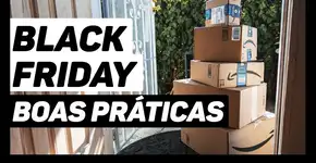 Black Friday: boas práticas e direitos na hora de comprar