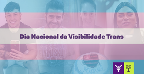 Pessoas trans que são exemplos de superação, garra e respeito