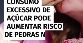 Consumo excessivo de açúcar pode aumentar risco de pedras nos rins, indica estudo