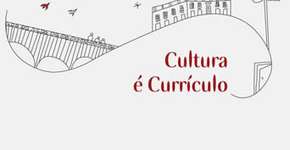 Cultura é currículo