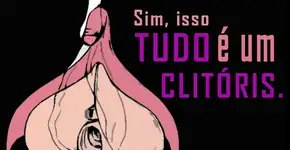 Clitóris: o que é, onde habita e do que se alimenta?