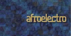 Afro Electro: o jazz brasileiro mais elétrico dos tempos africanos