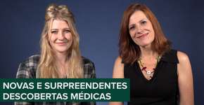 As descobertas médicas que surpreendem o mundo