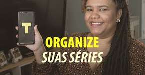 Organize todas as suas séries com o app TV Time