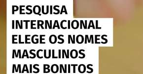 Estudo revela os nomes masculinos mais bonitos