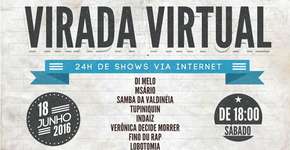 No dia 18, Virada Virtual reúne 24 grupos com shows online ao vivo