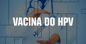 A importância da vacina do HPV