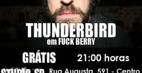 Thunderbird em Fuck Berry no Studio SP