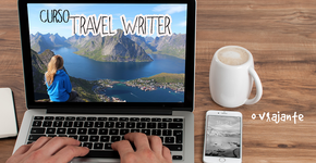 5 motivos para ser um travel-writer